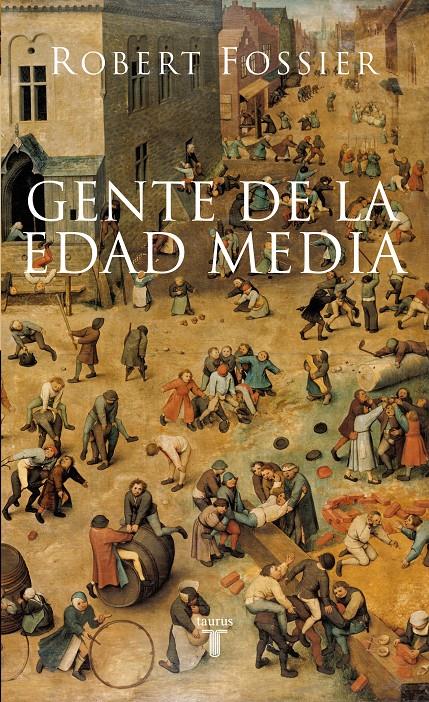 GENTE DE LA EDAD MEDIA | 9788430606498 | FOSSIER, ROBERT | Llibreria L'Altell - Llibreria Online de Banyoles | Comprar llibres en català i castellà online - Llibreria de Girona