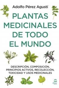 PLANTAS MEDICINALES DE TODO EL MUNDO | 9788498273854 | PÉREZ AGUSTÍ, ADOLFO | Llibreria Online de Banyoles | Comprar llibres en català i castellà online