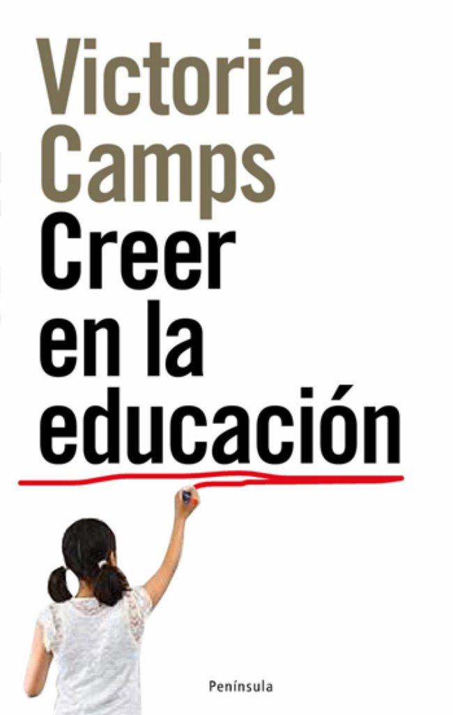 CREER EN LA EDUCACION | 9788483078389 | CAMPS, VICTORIA | Llibreria L'Altell - Llibreria Online de Banyoles | Comprar llibres en català i castellà online - Llibreria de Girona