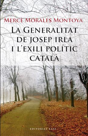 GENERALITAT DE JOSEP IRLA I L' | 9788492437177 | MORALES MONTOYA, MERCÈ | Llibreria L'Altell - Llibreria Online de Banyoles | Comprar llibres en català i castellà online - Llibreria de Girona
