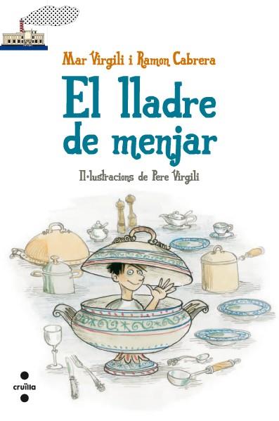 LLADRE DE MENJAR, EL | 9788466130431 | VIRGILI MARÍ, MAR/CABRERA ACERO, RAMÓN | Llibreria Online de Banyoles | Comprar llibres en català i castellà online