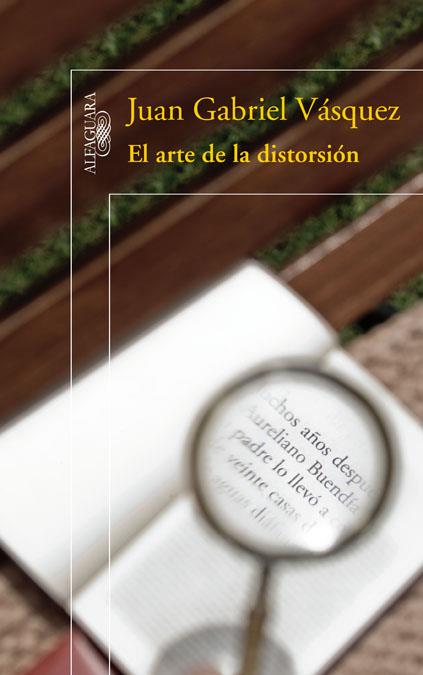ARTE DE LA DISTORSION, EL | 9788420421575 | GABRIEL VASQUEZ, JUAN | Llibreria L'Altell - Llibreria Online de Banyoles | Comprar llibres en català i castellà online - Llibreria de Girona