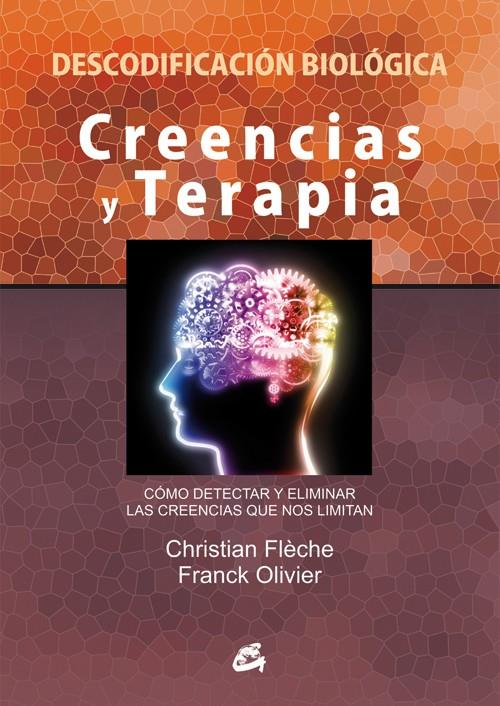 CREENCIAS Y TERAPIA | 9788484455448 | FLÈCHE, CHRISTIAN/OLIVIER, FRANCK | Llibreria L'Altell - Llibreria Online de Banyoles | Comprar llibres en català i castellà online - Llibreria de Girona