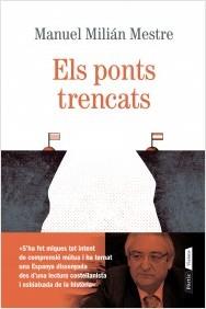 PONTS TRENCATS, ELS | 9788498093063 | MILLÁN MESTRE, MANUEL | Llibreria Online de Banyoles | Comprar llibres en català i castellà online