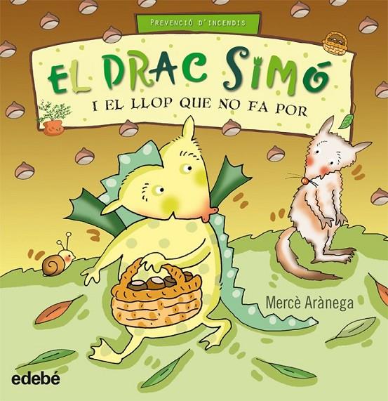 DRAC SIMÓ I EL LLOP QUE NO FA POR, EL | 9788423699780 | ARÀNEGA, MERCÈ | Llibreria Online de Banyoles | Comprar llibres en català i castellà online