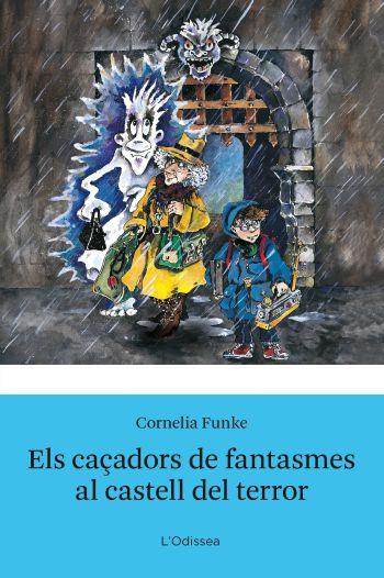 CAÇADORS DE FANTASMES I ELS CASTELL DEL TERROR,ELS | 9788492671298 | FUNKE,CORNELIA | Llibreria Online de Banyoles | Comprar llibres en català i castellà online