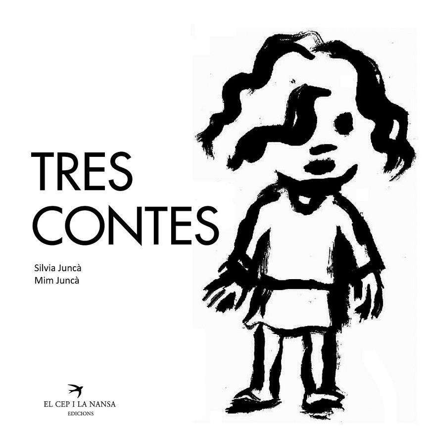TRES CONTES | 9788492745371 | JUNCÀ CARBONELL, SÍLVIA/JUNCÀ FRANCH, MIM | Llibreria L'Altell - Llibreria Online de Banyoles | Comprar llibres en català i castellà online - Llibreria de Girona