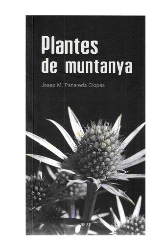 PLANTES DE MUNTANYA -FLORA CATALANA VOL. 1- | 9788496905566 | PANAREDA CLOPÉS, JOSEP M. | Llibreria Online de Banyoles | Comprar llibres en català i castellà online