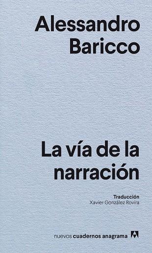 VÍA DE LA NARRACIÓN, LA | 9788433901880 | BARICCO, ALESSANDRO | Llibreria L'Altell - Llibreria Online de Banyoles | Comprar llibres en català i castellà online - Llibreria de Girona
