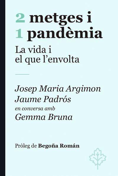 2 METGES I 1 PANDÈMIA | 9788415315964 | PADRÓS, JAUME/ARGIMON, JOSEP MARIA | Llibreria Online de Banyoles | Comprar llibres en català i castellà online