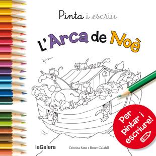 PINTA I ESCRIU L'ARCA DE NOÈ | 9788424654610 | SANS MESTRE, CRISTINA | Llibreria L'Altell - Llibreria Online de Banyoles | Comprar llibres en català i castellà online - Llibreria de Girona