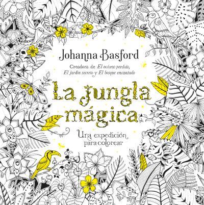 LA JUNGLA MÁGICA | 9788479539559 | BASFORD, JOHANNA | Llibreria Online de Banyoles | Comprar llibres en català i castellà online