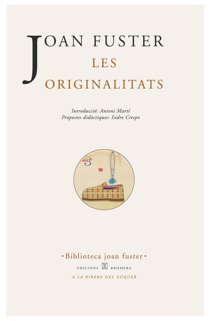 ORIGINALITATS, LES | 9788476603857 | FUSTER, JOAN | Llibreria L'Altell - Llibreria Online de Banyoles | Comprar llibres en català i castellà online - Llibreria de Girona