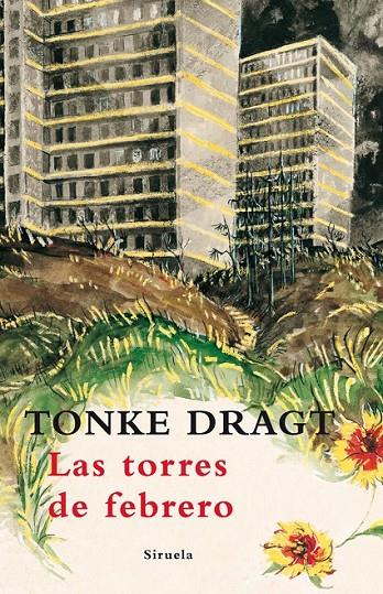 TORRES DE FEBRERO ,LAS | 9788498413694 | DRAGT TONKE | Llibreria Online de Banyoles | Comprar llibres en català i castellà online