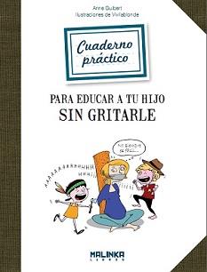 EDUCAR A TU HIJO SIN GRITARLE | 9788415322153 | GUIBERT,ANNE | Llibreria Online de Banyoles | Comprar llibres en català i castellà online