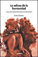 ODISEA DE LA HUMANIDAD, LA | 9788484328797 | DUNBAR, ROBIN | Llibreria Online de Banyoles | Comprar llibres en català i castellà online