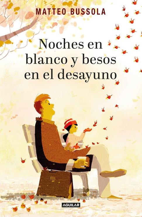 NOCHES EN BLANCO Y BESOS EN EL DESAYUNO | 9788403516564 | BUSSOLA, MATTEO | Llibreria Online de Banyoles | Comprar llibres en català i castellà online