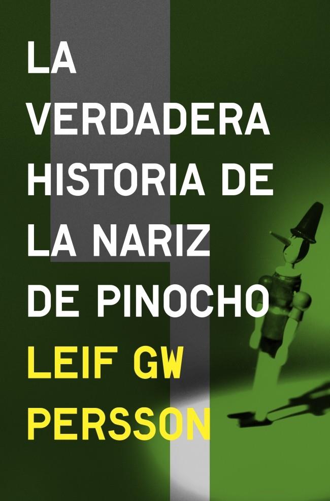 LA VERDADERA HISTORIA DE LA NARIZ DE PINOCHO | 9788425352874 | PERSSON,LEIF GW | Llibreria Online de Banyoles | Comprar llibres en català i castellà online