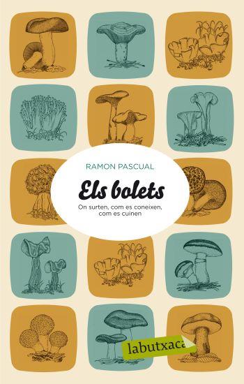 BOLETS,ELS | 9788499301501 | PASCUAL, RAMON | Llibreria Online de Banyoles | Comprar llibres en català i castellà online