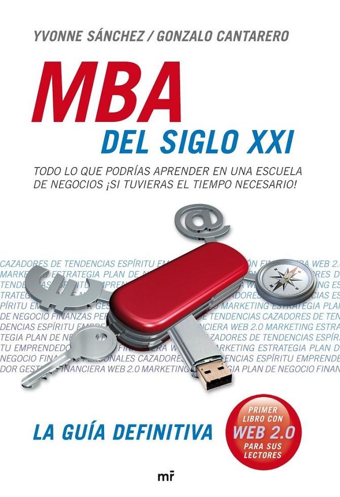MBA DEL SIGLO XXDI | 9788427034655 | SANCHEZ, YVONNE*CANTARERO, GONZALO | Llibreria L'Altell - Llibreria Online de Banyoles | Comprar llibres en català i castellà online - Llibreria de Girona