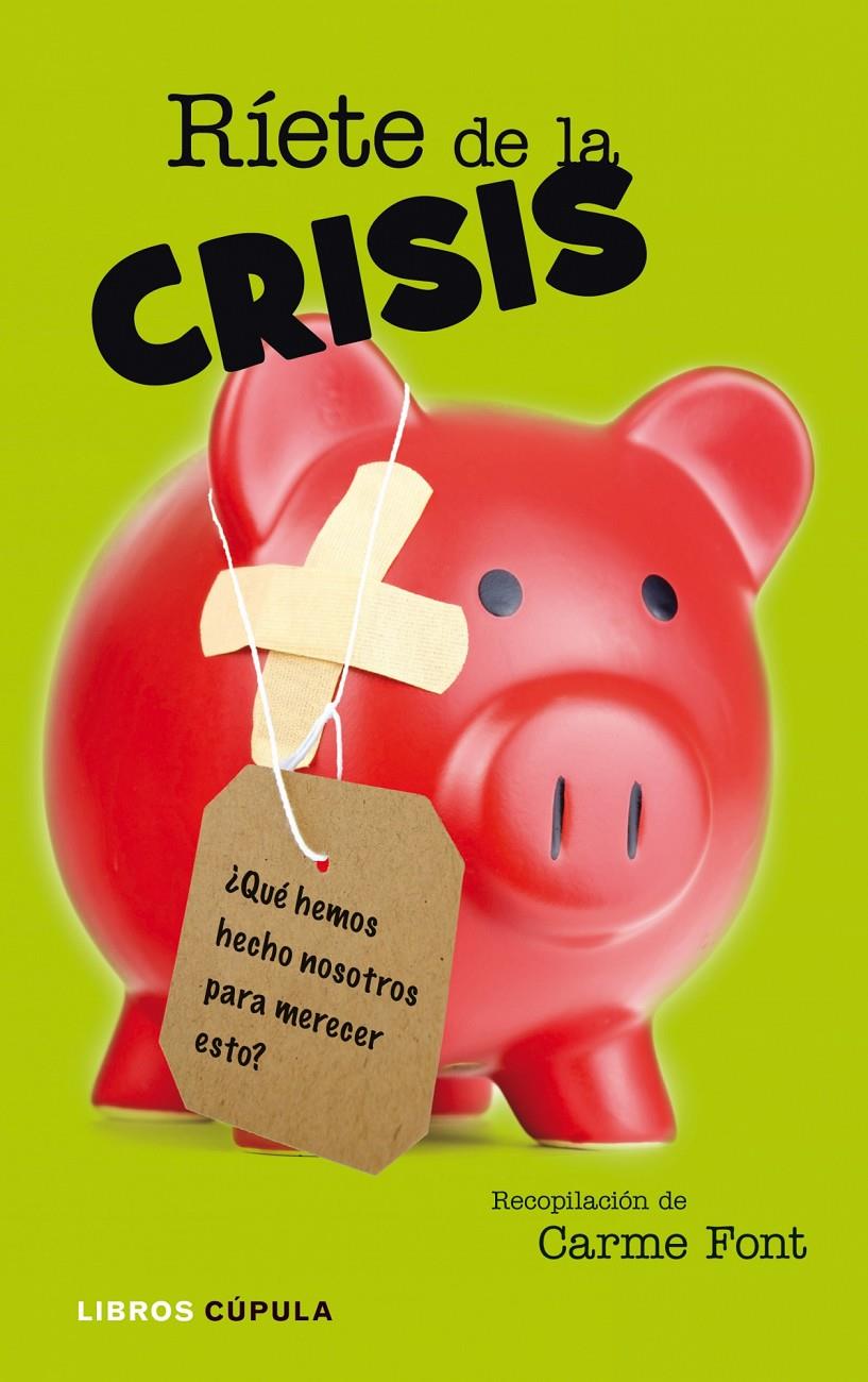 RÍETE DE LA CRISIS | 9788448048846 | FONT,CARME | Llibreria Online de Banyoles | Comprar llibres en català i castellà online