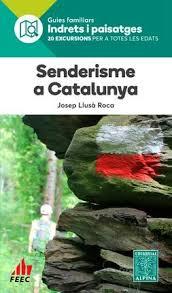 SENDERISME A CATALUNYA | 9788480907200 | LLUSÀ ROCA, JOSEP | Llibreria Online de Banyoles | Comprar llibres en català i castellà online