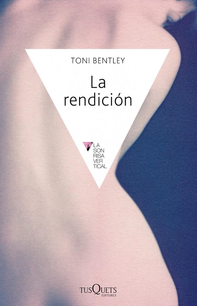 RENDICIÓN, LA  | 9788483838556 | BENTLEY, TONI  | Llibreria Online de Banyoles | Comprar llibres en català i castellà online
