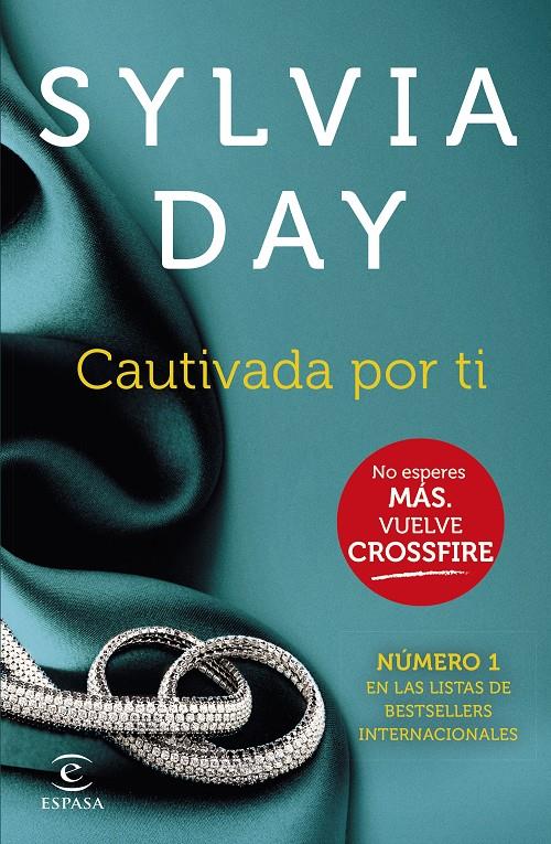 CAUTIVADA POR TI (CROSSFIRE IV) | 9788467043167 | SYLVIA DAY | Llibreria Online de Banyoles | Comprar llibres en català i castellà online
