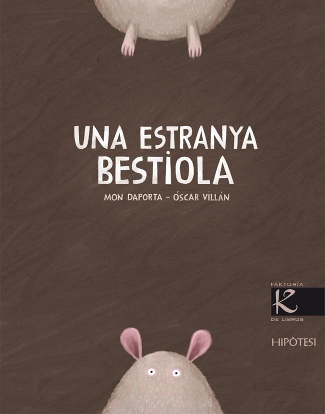UNA ESTRANYA BESTIOLA | 9788493746940 | VILLAN, OSCAR I DAPORTA,MON | Llibreria L'Altell - Llibreria Online de Banyoles | Comprar llibres en català i castellà online - Llibreria de Girona