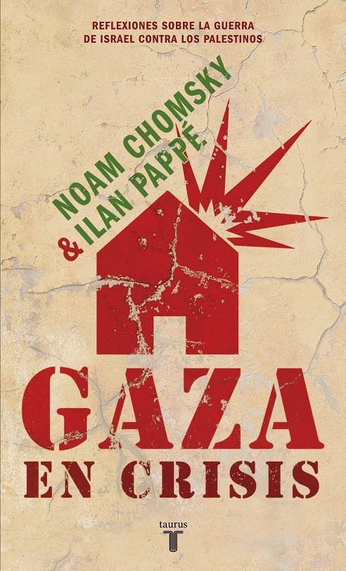 GAZA EN CRISIS | 9788430608119 | CHOMSKY,NOAM;PAPPÉ,ILAN | Llibreria Online de Banyoles | Comprar llibres en català i castellà online