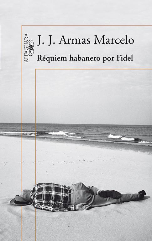 RÉQUIEM HABANERO POR FIDEL | 9788420416304 | ARMAS MARCELO, J. J. | Llibreria Online de Banyoles | Comprar llibres en català i castellà online