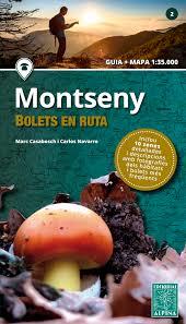 MONTSENY -BOLETS EN RUTA ALPINA | 9788480907668 | CASABOSCH, MARC/NAVARRO, CARLOS | Llibreria L'Altell - Llibreria Online de Banyoles | Comprar llibres en català i castellà online - Llibreria de Girona