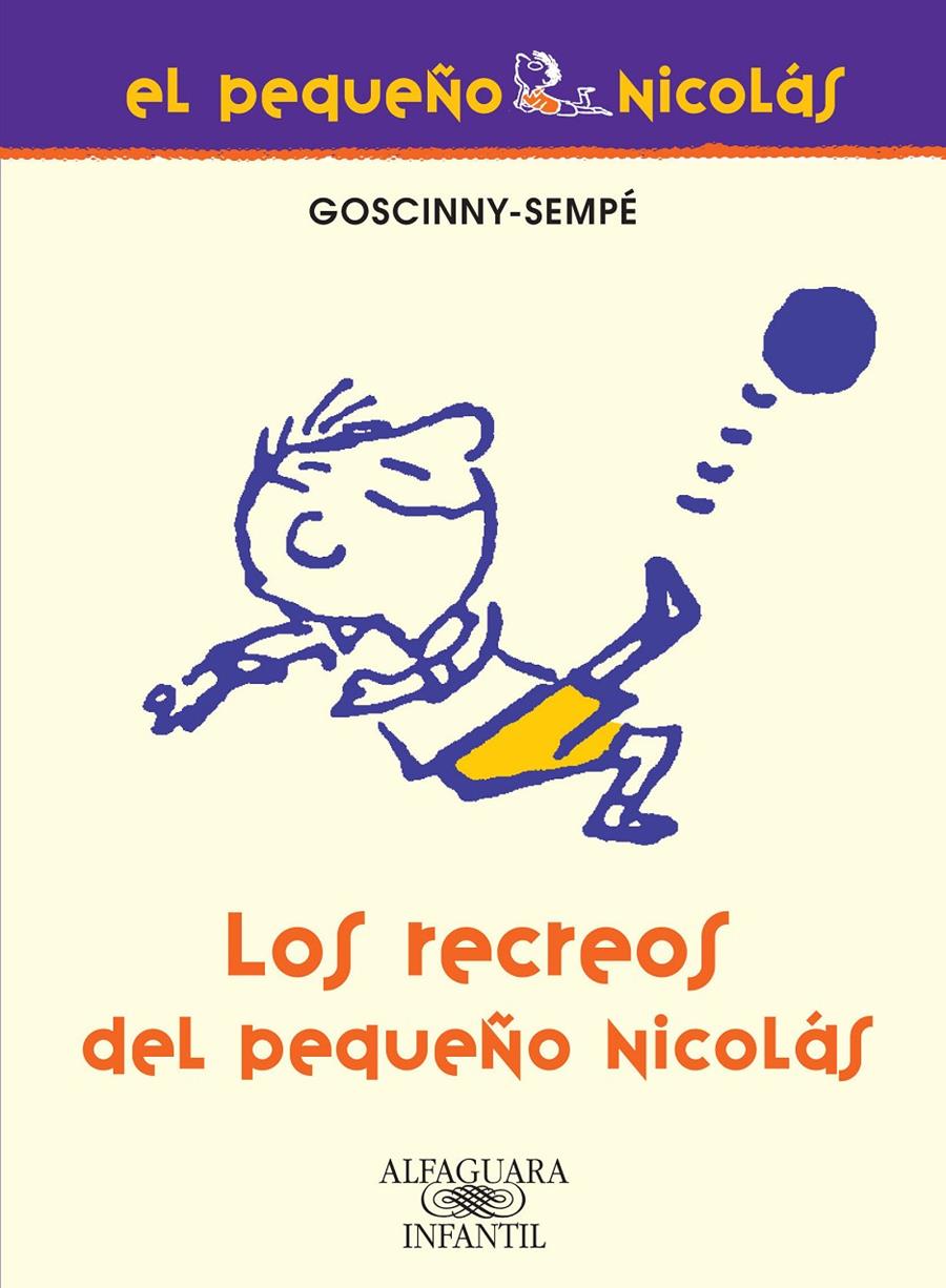 RECREOS DEL PEQUEÑO NICOLÁS, LOS | 9788420470672 | GOSCINNY-SEMPÉ | Llibreria Online de Banyoles | Comprar llibres en català i castellà online