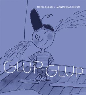 GLUP-GLUP | 9788424642402 | DURAN, TERESA | Llibreria L'Altell - Llibreria Online de Banyoles | Comprar llibres en català i castellà online - Llibreria de Girona
