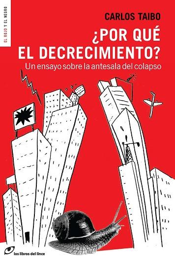 ¿POR QUÉ EL DECRECIMIENTO? | 9788415070436 | TAIBO, CARLOS | Llibreria L'Altell - Llibreria Online de Banyoles | Comprar llibres en català i castellà online - Llibreria de Girona