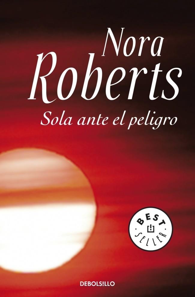 SOLA ANTE EL PELIGRO | 9788499083704 | ROBERTS,NORA | Llibreria Online de Banyoles | Comprar llibres en català i castellà online