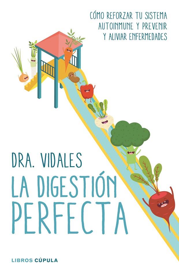 DIGESTIÓN PERFECTA, LA | 9788448022273 | DRA. VIDALES | Llibreria Online de Banyoles | Comprar llibres en català i castellà online