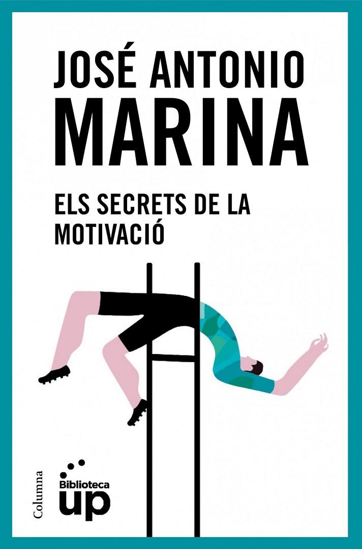SECRETS DE LA MOTIVACIÓ, ELS | 9788466418096 | MARINA TORRES, JOSÉ ANTONIO  | Llibreria Online de Banyoles | Comprar llibres en català i castellà online