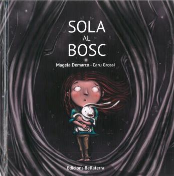 SOLA AL BOSC | 9788472909663 | DEMARCO, MAGELA | Llibreria Online de Banyoles | Comprar llibres en català i castellà online