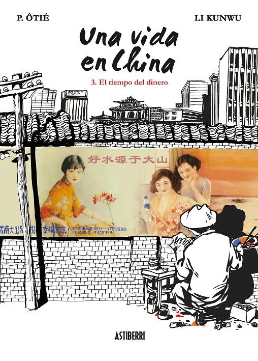 UNA VIDA EN CHINA Nº 3: EL TIEMPO DEL DINERO | 9788415163190 | ÔTIÉ, P / KUNWU, LI  | Llibreria Online de Banyoles | Comprar llibres en català i castellà online