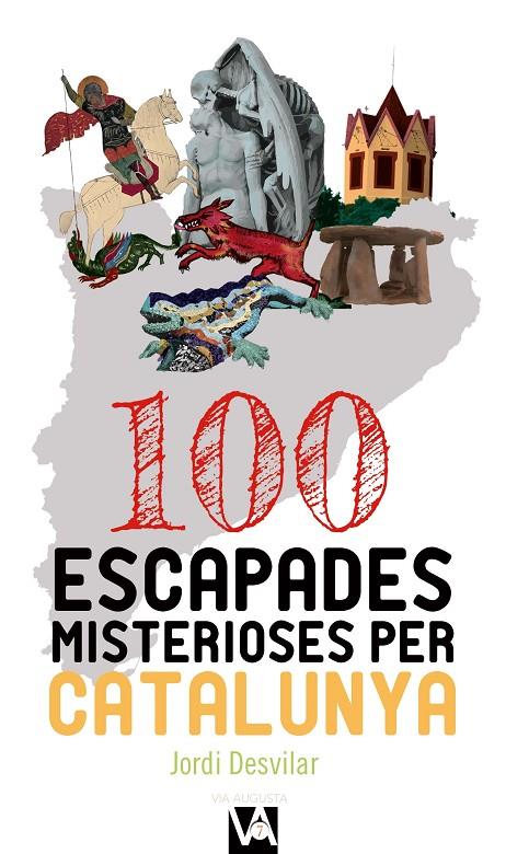 100 ESCAPADES MISTERIOSES PER CATALUNYA | 9788490347713 | DESVILAR ROS, JORDI | Llibreria L'Altell - Llibreria Online de Banyoles | Comprar llibres en català i castellà online - Llibreria de Girona
