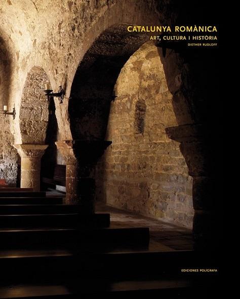 CATALUNYA ROMANICA. ART, CULTURA I HISTORIA | 9788434311572 | RUDLOFF, DIETHER | Llibreria Online de Banyoles | Comprar llibres en català i castellà online