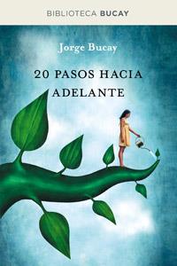 20 PASOS HACIA ADELANTE | 9788492981915 | BUCAY, JORGE | Llibreria L'Altell - Llibreria Online de Banyoles | Comprar llibres en català i castellà online - Llibreria de Girona