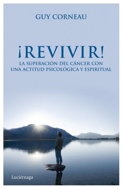 REVIVIR! | 9788492545681 | CORNEAU, GUY  | Llibreria Online de Banyoles | Comprar llibres en català i castellà online