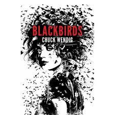 BLACKBIRDS | 9788415709992 | WENDIG, CHUCK | Llibreria Online de Banyoles | Comprar llibres en català i castellà online