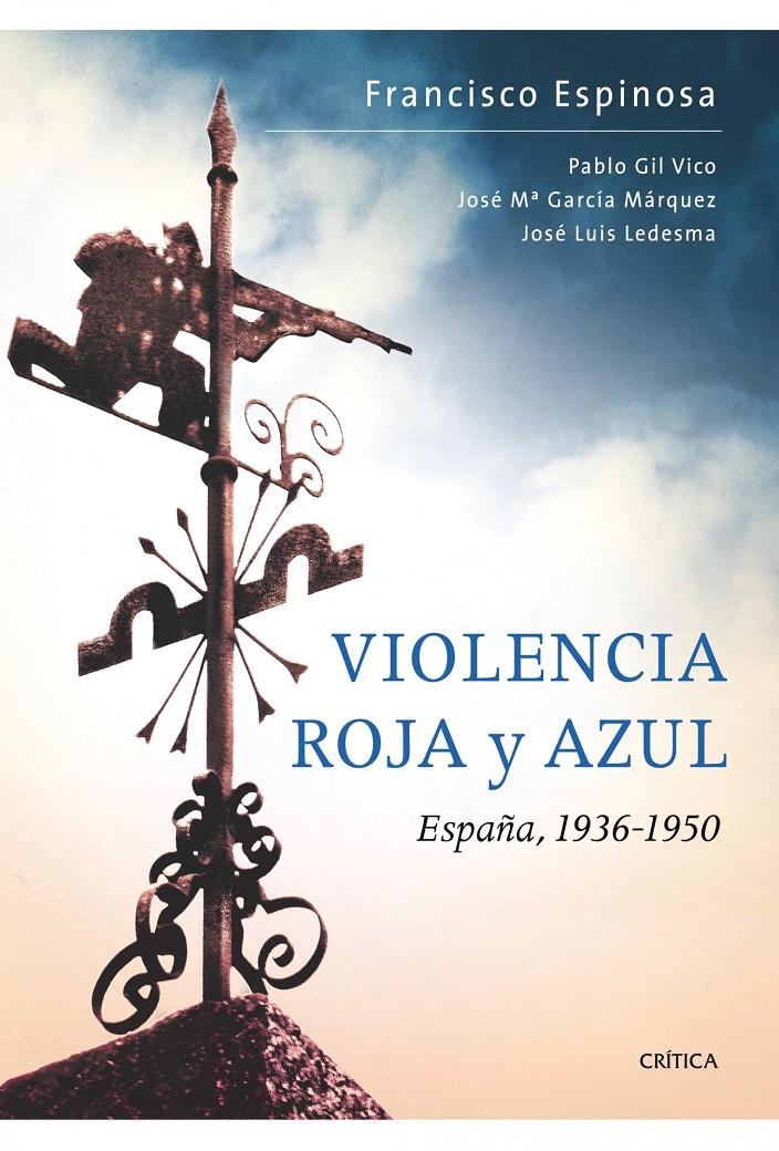 VIOLENCIA ROJA Y AZUL | 9788498921168 | ESPINOSA MAESTRE, FRANCISCO | Llibreria L'Altell - Llibreria Online de Banyoles | Comprar llibres en català i castellà online - Llibreria de Girona