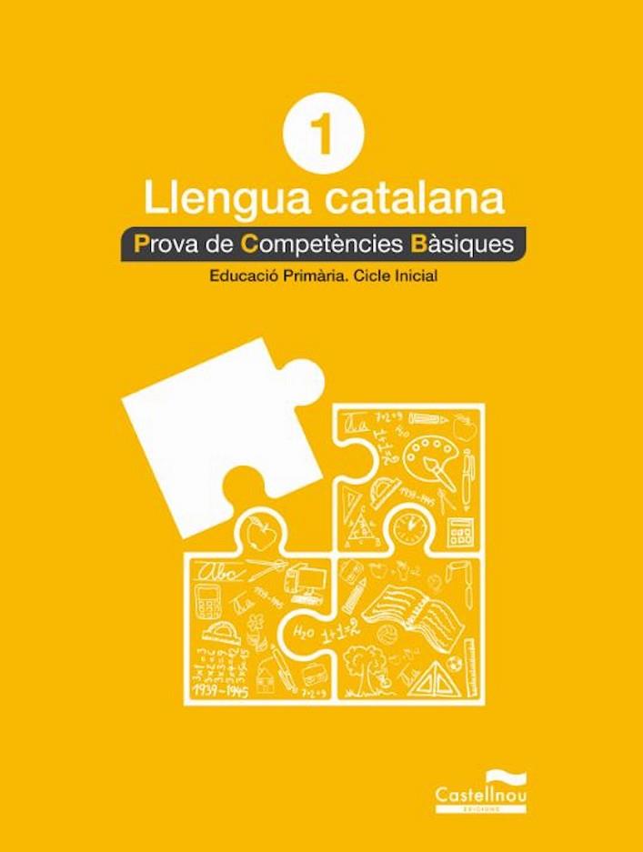LLENGUA CATALANA. PROVA DE COMPETÈNCIES BÀSIQUES 1 | 9788498049510 | CASTELLNOU | Llibreria Online de Banyoles | Comprar llibres en català i castellà online