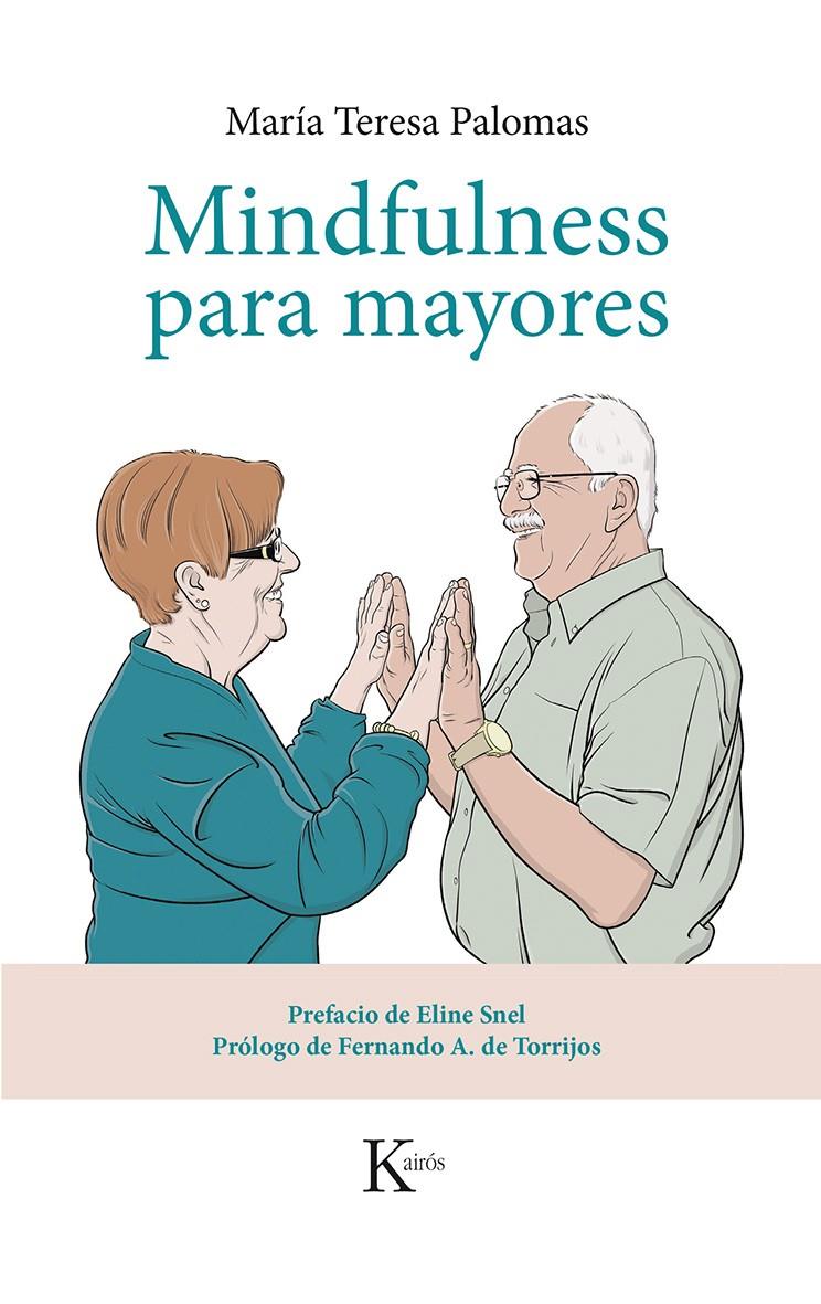 MINDFULNESS PARA MAYORES | 9788499884424 | PALOMAS PEIX, MARÍA TERESA | Llibreria Online de Banyoles | Comprar llibres en català i castellà online