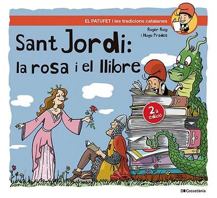 SANT JORDI: LA ROSA I EL LLIBRE | 9788413563404 | ROIG CÉSAR, ROGER | Llibreria L'Altell - Llibreria Online de Banyoles | Comprar llibres en català i castellà online - Llibreria de Girona