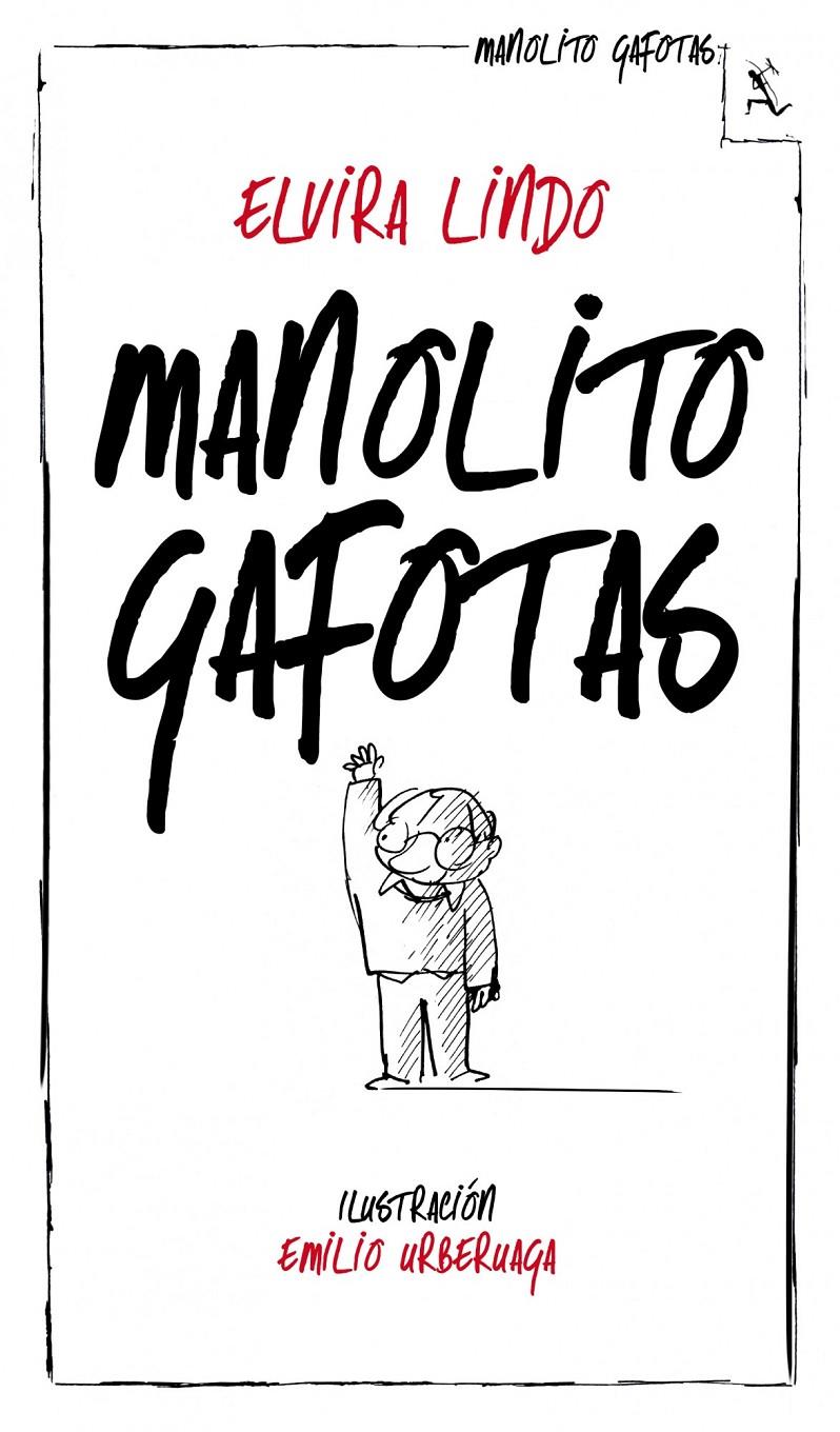 MANOLITO GAFOTAS | 9788432214233 | LINDO, ELVIRA  | Llibreria L'Altell - Llibreria Online de Banyoles | Comprar llibres en català i castellà online - Llibreria de Girona